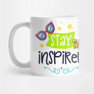 Stay Inspired Mug